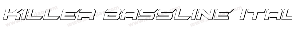 Killer Bassline Italic字体转换